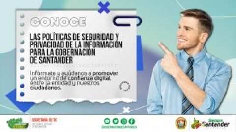 Se aprueban políticas de seguridad digital y privacidad de la información para la Gobernación de Santander