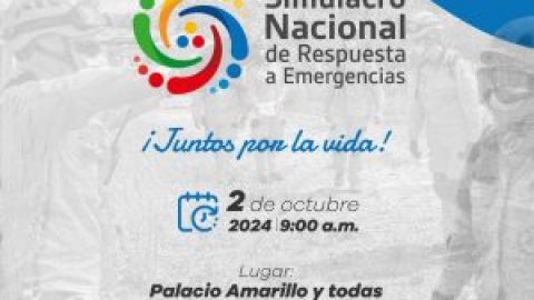 Juntos por la vida: Simulacro Nacional de Respuesta a Emergencias este 2 de octubre